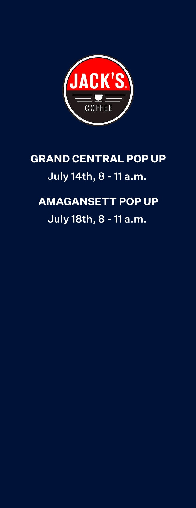 Jack's Coffee. Grand Central Pop Up & Amagansett Pop Up